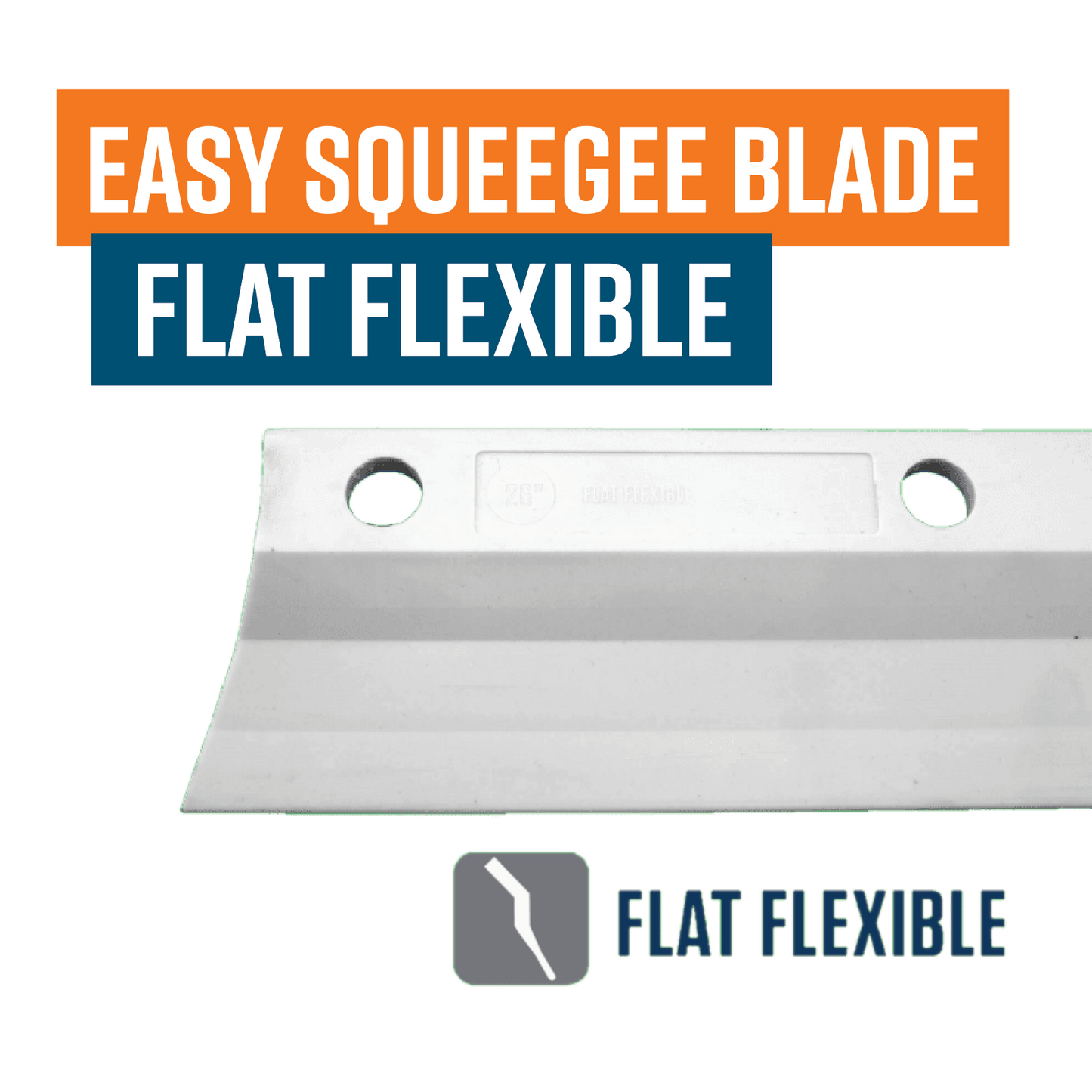 26"/ 660mm EASY SQUEEGEE Flat Flexible Blade