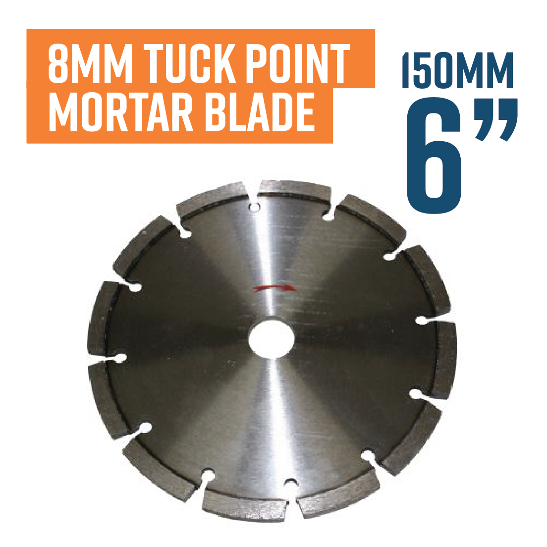 150mm (6'') x 8mm Tuck Point Blade – All Preparation Equipment